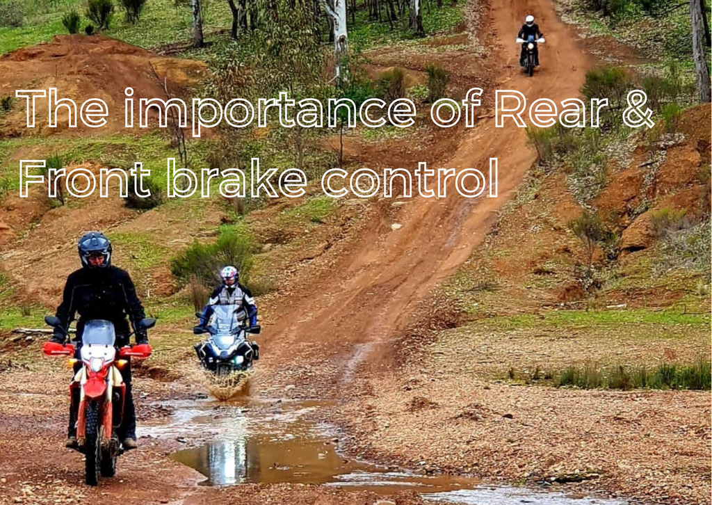 Use it or Loose it! - The importance of practising Rear & Front brake control